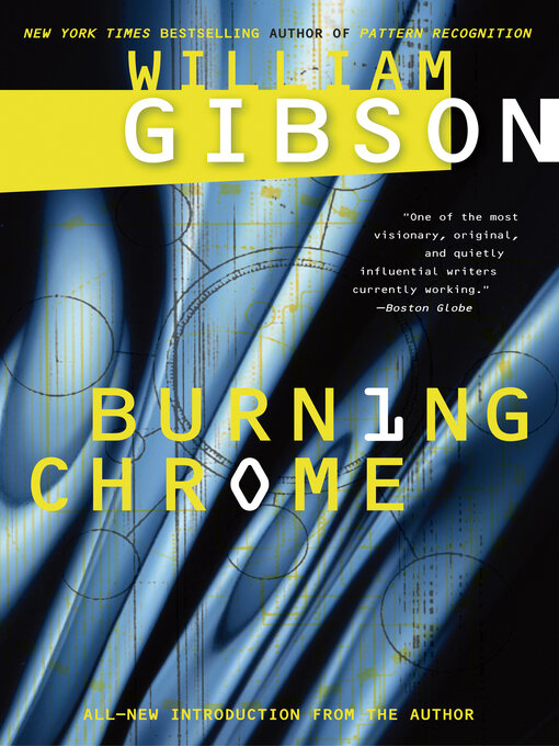 Title details for Burning Chrome by William Gibson - Wait list